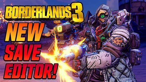 NEW Borderlands 3 Save Editor! .
